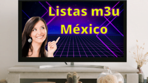 Listas m3u mexico actualizadas